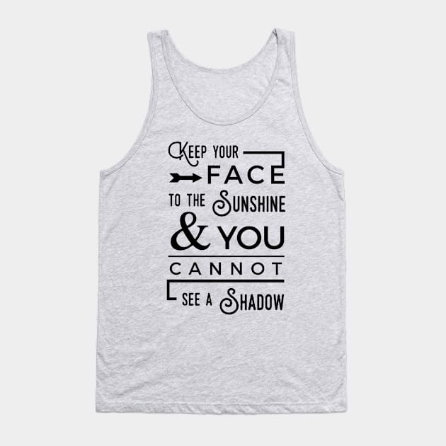 Sunshine Positive Quotes Tank Top by Craftee Designs